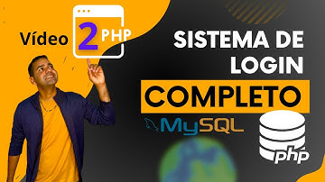Como Criar um Sistema de Login em PHP VÍDEO 2