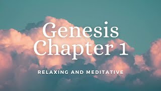 Genesis Chapter 1 - Christian Standard Bible (CSB) // The Creation Story //Reading The Bible to you!