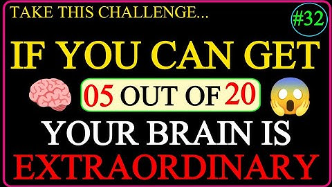 IF YOU CAN GET, 05 OUT OF 20, YOUR BRAIN 🧠 IS EXTRAORDINARY #quiz #generalknowledge 