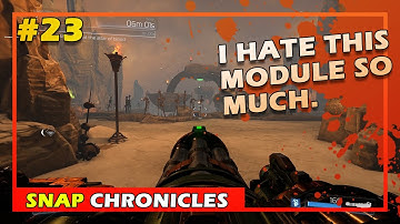 That damn module again! The Stygian Cathedral! (Snap Chronicles #23)