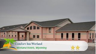 Comfort Inn Worland - Worland Hotels, Wyoming