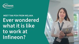 A Day in the Life of Tan from Infineon Melaka - Employee Stories | Infineon