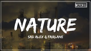 sad alex & Fairlane - nature【Lyrics Video】