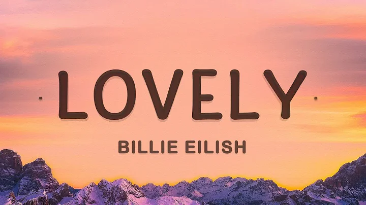 [1 HOUR ] Lovely - Billie Eilish, Khalid (Lyrics)