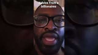 Advice From a Billionaire