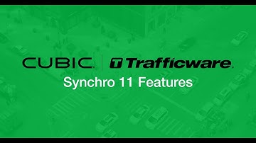 Cubic | Trafficware Synchro 11 Features Webinar