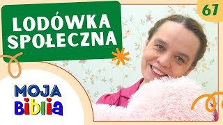 Lodówka społeczna | Moja Biblia odc. 67 | 05.06.2023