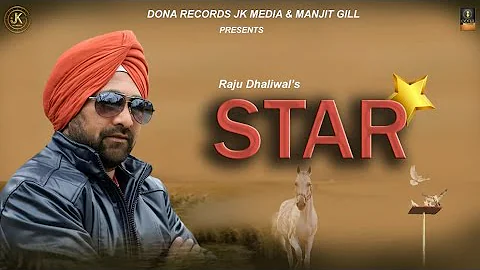 Star Raju Dhaliwal Ft Mannu (Official Video) New Punjabi Songs 2021 Dona Records JK Media