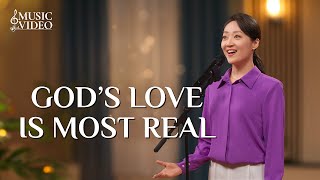 English Christian Song | 'God's Love Is Most Real'