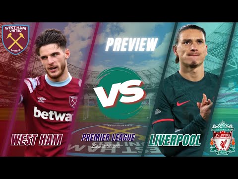 West Ham vs Liverpool Pre-Match | H2H and Prediction #westham #liverpool #lfcnews #prediction