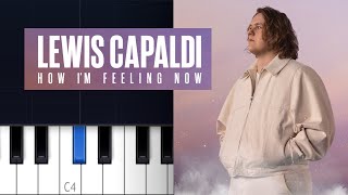 Lewis Capaldi - How I&#39;m Feeling Now (Piano Tutorial)