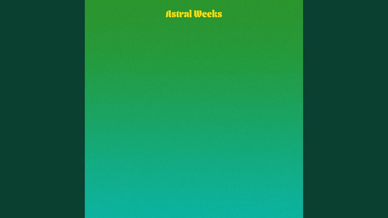 astral weeks lyrics