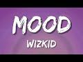 WizKid - Mood ft. Buju (Lyrics)