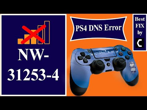 How to FIX PS4 DNS ERROR NW-31253-4? Network Error? [Best FIX2021]