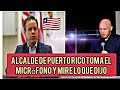 Alcalde de puerto Rico toma el Micrófono 🎤esto fue lo que dijo😱