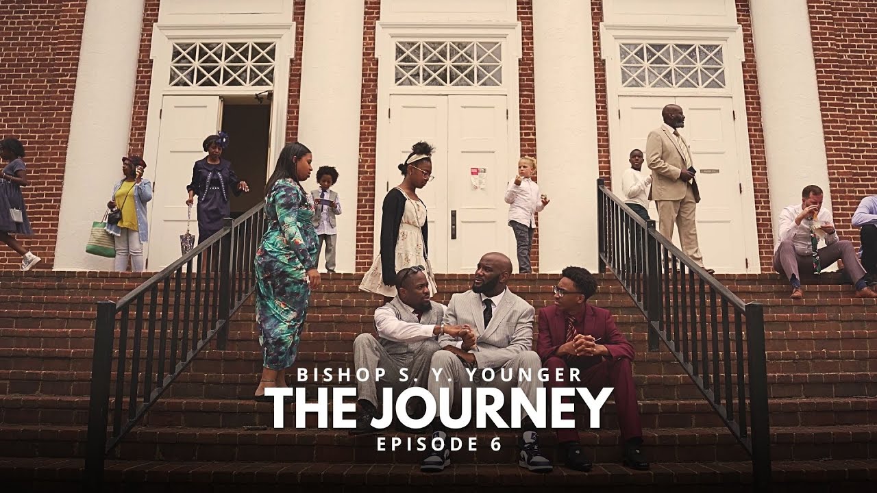 THE JOURNEY | Episode 6 | Bishop S. Y. Younger | Web Series - YouTube