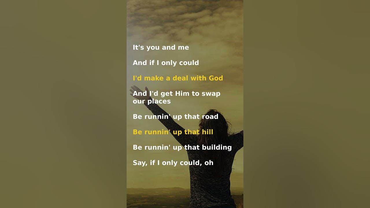 Running Up That Hill (A Deal with God) #love #music #god #youtubeshorts