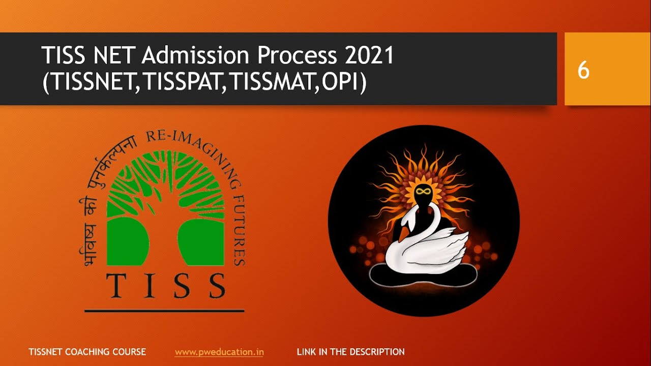 TISS Admission Process 2021 TISSNET TISS PAT MAT OPI Program Aptitude Test New Change