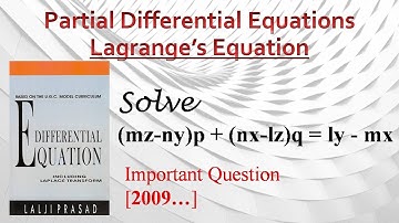 Solve || (mz-ny)p + (nx-lz)q = ly - mx || Partial Differential Equations Lagrange’s Equation #study