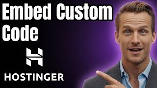 How to Embed Custom Code into Hostinger Website [2026]