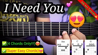 I Need You - LeAnn Rimes (EASY CHORDS)😍 | Guitar Tutorial