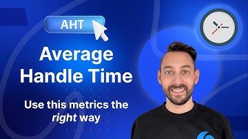Average Handle Time (AHT): How to Use it Right