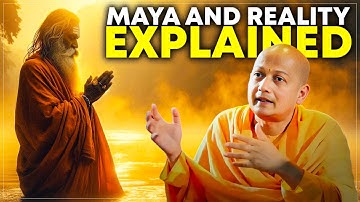 Maya and Reality: The Science and Philosophy of Illusion with Swami Sarvapriyananda