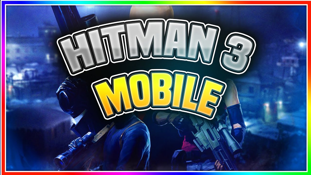 👀 Hitman 3 Download for Mobile ! Quick Tutorial How To install and Play Hitman  3 On Android & iOS 👀 