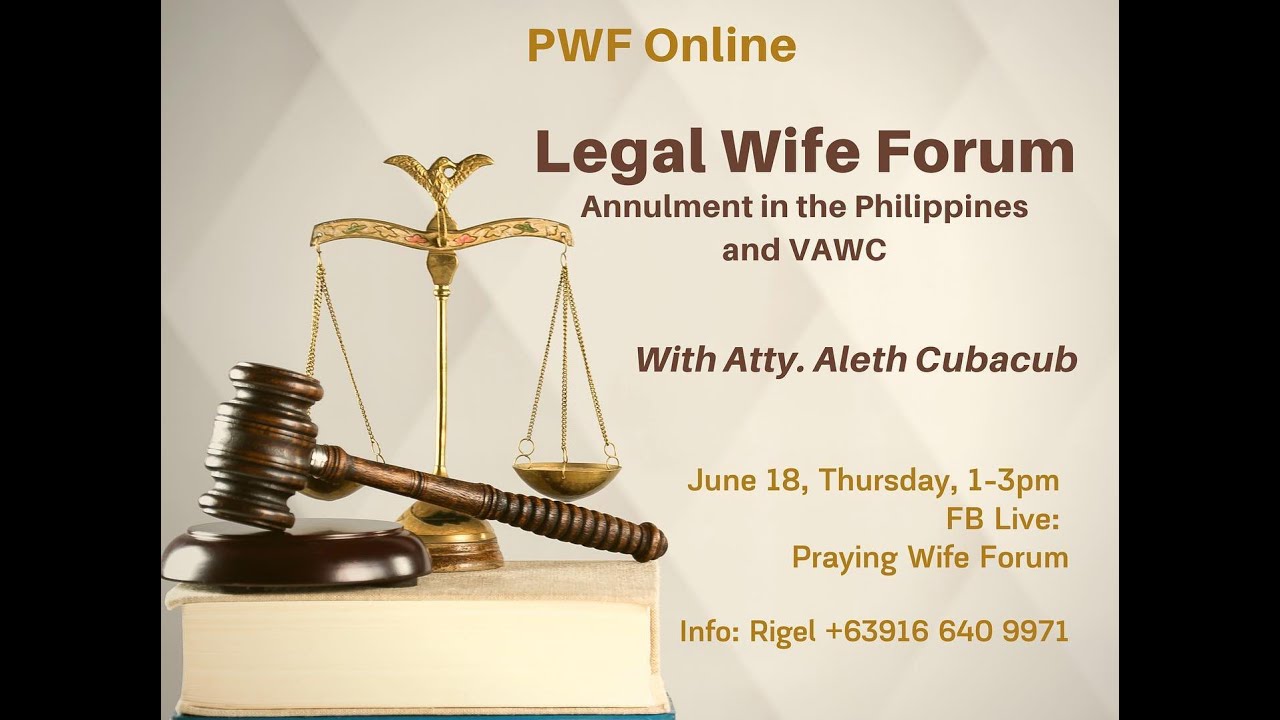 Legal Wife Forum on Annulment in the Philippines and VAWC with Atty  Aleth Cubacub on FB Live