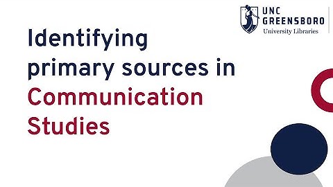 Identifying Primary Sources in Communication Studies
