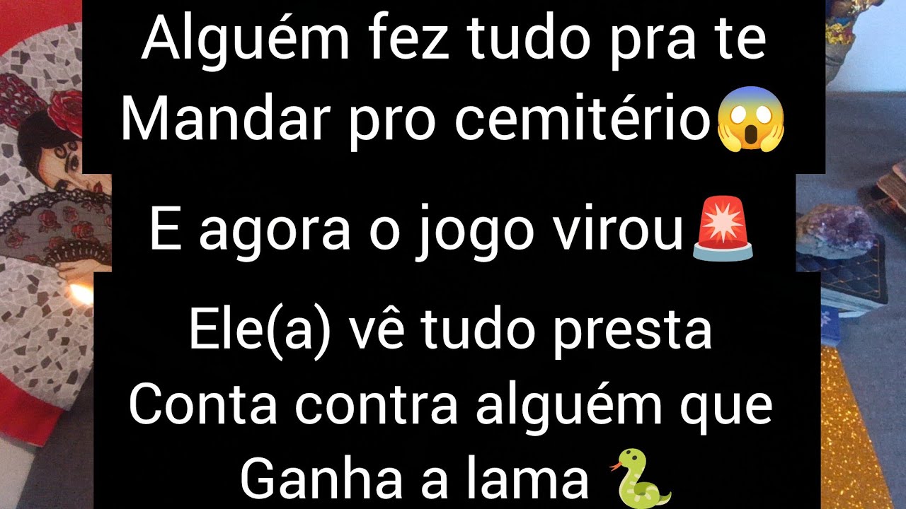 🚨ALGUÉM FEZ TUDO PRA TE MANDAR PRO CEMITERIO E AGORA O JOGO VIROU?ELE(A) VE TUDO E ALGUÉM TA NA LAMA