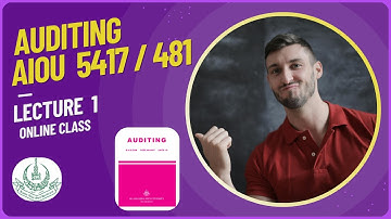AIOU Auditing Lecture 1 | Course Code 5417, 481 | Units 1 & 2 | Online Class | Aiou lecture