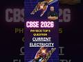 Top 5 Most Important Questions from Current Electricity | Class 12 Physics | CBSE 2025 Board Exam