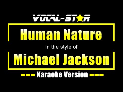 Michael Jackson - Human Nature (Karaoke Version) with Lyrics HD Vocal-Star Karaoke