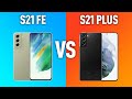 Samsung Galaxy S21 FE vs S21 Plus. СРАВНЕНИЕ. Делаем рациональный выбор.