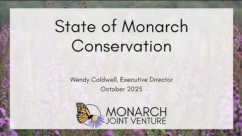 The State of Monarch Conservation 2025