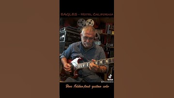 Thumbnail of EAGLES - Hotel California Don Felder first guitar solo