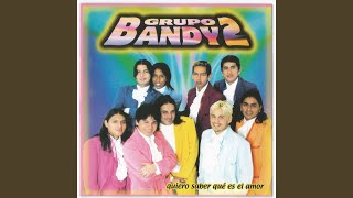 Video thumbnail of "Grupo Bandy2 - Si Tu Amor No Vuelve"