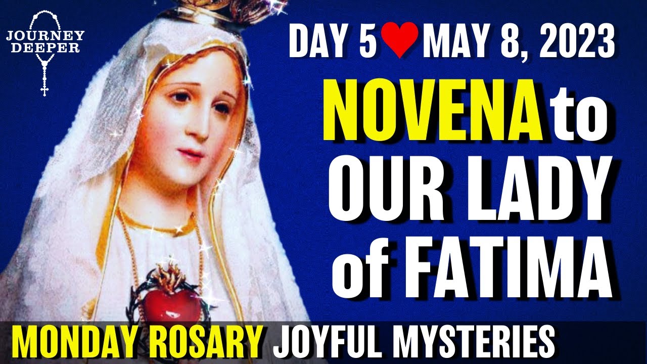 Novena to Our Lady of Fatima Day 5 Rosary Monday May 8, 2023 ...