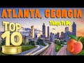 Top 10 Things To Do in Atlanta Georgia | A Local's Atlanta Travel Guide: Visiting Atlanta, GA