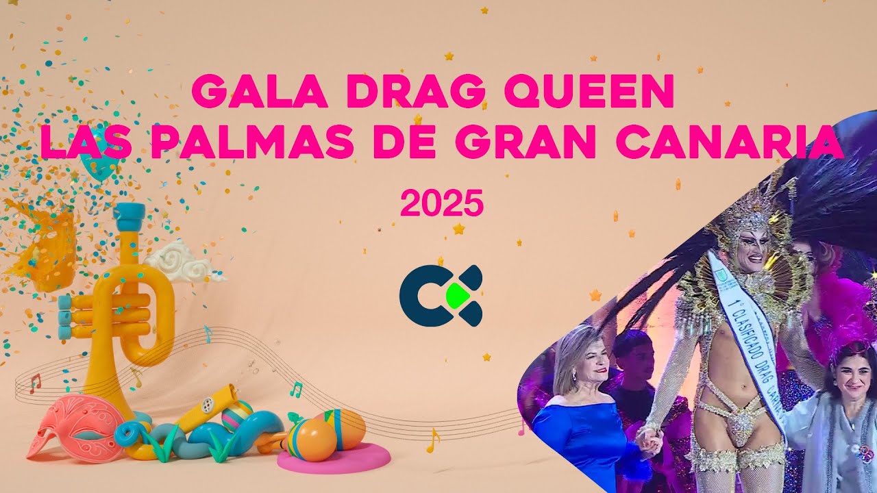 Gala Drag Queen | Las Palmas de Gran Canaria 2025