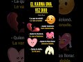 el karma una vez dijo #psicologia