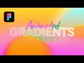 Animated Gradients in Figma - Prototype Tutorial