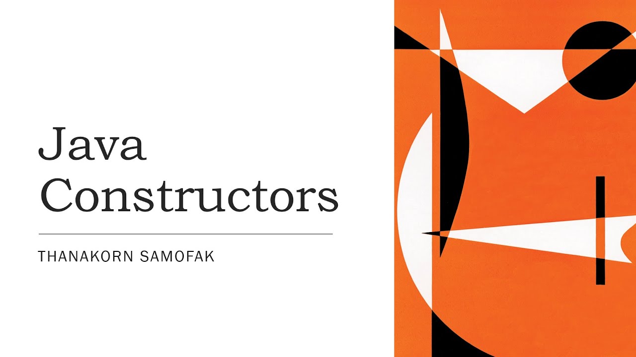 เรียนเขียนโปรแกรมภาษา Java OOP : Java Constructors - YouTube