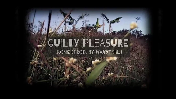 guilty pleasure // rome bermeo (prod. wavytrbl)