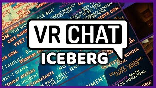 The BIGGEST VRChat Iceberg Explained
