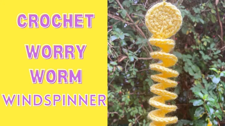 Create a mesmerizing Crochet Worry Worm Wind Spinner!