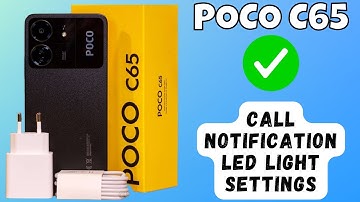 POCO C65 Call notification led light || How to apply Call notification led light settings