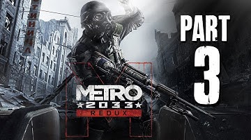 Metro 2033 Redux Gameplay Walkthrough Part 3 - WEIRD KID