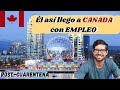 Él así llego a canada con empleo desde su país, post-cuarentena